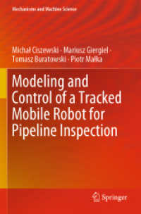 Modeling and Control of a Tracked Mobile Robot for Pipeline Inspection (Mechanisms and Machine Science)