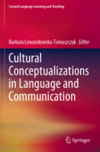 言語・コミュニケーションにおける文化的理解<br>Cultural Conceptualizations in Language and Communication (Second Language Learning and Teaching)
