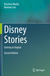 デジタル化するディズニーの世界（第２版）<br>Disney Stories : Getting to Digital （2ND）