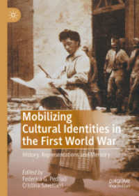 第一次世界大戦における文化的アイデンティティの動員：歴史・表象・記憶<br>Mobilizing Cultural Identities in the First World War : History, Representations and Memory