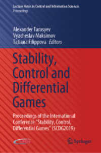 Stability, Control and Differential Games : Proceedings of the International Conference 'Stability, Control, Differential Games' (SCDG2019) (Lecture Notes in Control and Information Sciences - Proceedings)