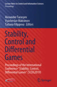 Stability, Control and Differential Games : Proceedings of the International Conference 'Stability, Control, Differential Games' (SCDG2019) (Lecture Notes in Control and Information Sciences - Proceedings)