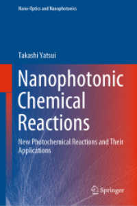 Nanophotonic Chemical Reactions : New Photochemical Reactions and Their Applications (Nano-optics and Nanophotonics)