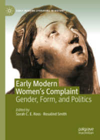 近代初期の女性と不平の表現<br>Early Modern Women's Complaint : Gender, Form, and Politics (Early Modern Literature in History)