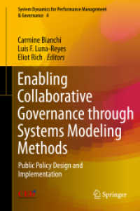 Enabling Collaborative Governance through Systems Modeling Methods : Public Policy Design and Implementation (System Dynamics for Performance Management & Governance)