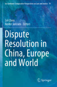 Dispute Resolution in China, Europe and World (Ius Gentium: Comparative Perspectives on Law and Justice)