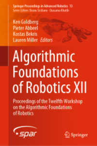Algorithmic Foundations of Robotics XII : Proceedings of the Twelfth Workshop on the Algorithmic Foundations of Robotics (Springer Proceedings in Advanced Robotics) （2020）