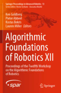 Algorithmic Foundations of Robotics XII : Proceedings of the Twelfth Workshop on the Algorithmic Foundations of Robotics (Springer Proceedings in Advanced Robotics)