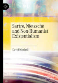 Sartre, Nietzsche and Non-Humanist Existentialism （2020）