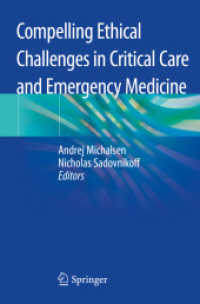 Compelling Ethical Challenges in Critical Care and Emergency Medicine