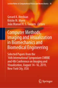 Computer Methods, Imaging and Visualization in Biomechanics and Biomedical Engineering : Selected Papers from the 16th International Symposium CMBBE and 4th Conference on Imaging and Visualization, August 14-16, 2019, New York City, USA (Lecture Note