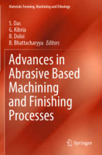 Advances in Abrasive Based Machining and Finishing Processes (Materials Forming, Machining and Tribology)