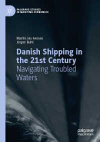 Danish Shipping in the 21st Century : Navigating Troubled Waters (Palgrave Studies in Maritime Economics) （2020）