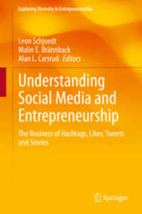 ソーシャルメディアと起業家精神<br>Understanding Social Media and Entrepreneurship : The Business of Hashtags, Likes, Tweets and Stories (Exploring Diversity in Entrepreneurship)
