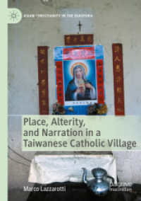 Place, Alterity, and Narration in a Taiwanese Catholic Village (Asian Christianity in the Diaspora)