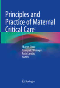 Principles and Practice of Maternal Critical Care （1st ed. 2020. 2020. xliii, 585 S. XLIII, 585 p. 85 illus., 63 illus. i）
