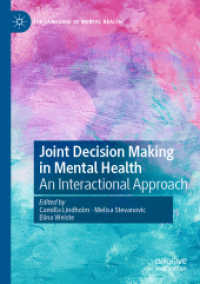 Joint Decision Making in Mental Health : An Interactional Approach (The Language of Mental Health)