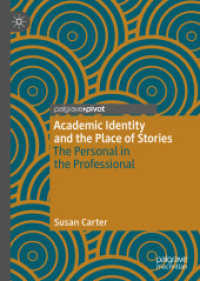 Academic Identity and the Place of Stories : The Personal in the Professional （2020）