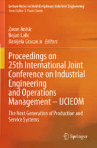 Proceedings on 25th International Joint Conference on Industrial Engineering and Operations Management - IJCIEOM : The Next Generation of Production and Service Systems (Lecture Notes on Multidisciplinary Industrial Engineering)