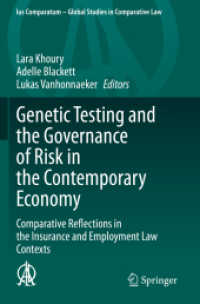 Genetic Testing and the Governance of Risk in the Contemporary Economy : Comparative Reflections in the Insurance and Employment Law Contexts (Ius Comparatum - Global Studies in Comparative Law)