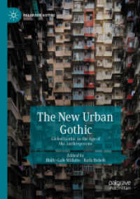 The New Urban Gothic : Global Gothic in the Age of the Anthropocene (Palgrave Gothic)