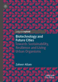 Biotechnology and Future Cities : Towards Sustainability, Resilience and Living Urban Organisms