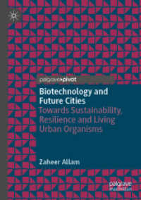 Biotechnology and Future Cities : Towards Sustainability, Resilience and Living Urban Organisms