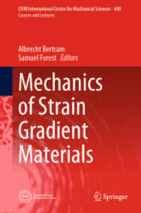 Mechanics of Strain Gradient Materials (Cism International Centre for Mechanical Sciences)