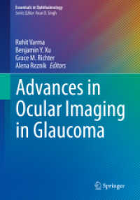 Advances in Ocular Imaging in Glaucoma (Essentials in Ophthalmology) （1st ed. 2020. 2021. x, 127 S. X, 127 p. 61 illus., 53 illus. in color.）