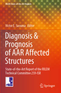 Diagnosis & Prognosis of AAR Affected Structures : State-of-the-Art Report of the RILEM Technical Committee 259-ISR (Rilem State-of-the-art Reports)