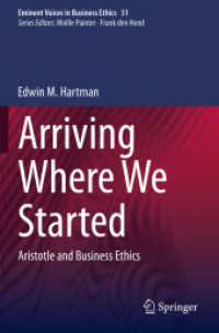 Arriving Where We Started : Aristotle and Business Ethics (Issues in Business Ethics)