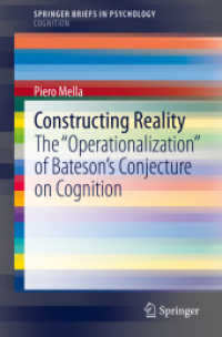 Constructing Reality : The 'Operationalization' of Bateson's Conjecture on Cognition (Springerbriefs in Psychology) （2020）