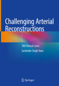 Challenging Arterial Reconstructions : 100 Clinical Cases