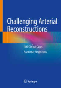 Challenging Arterial Reconstructions : 100 Clinical Cases