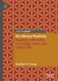 On Literary Plasticity : Readings with Kafka in Ecology, Voice, and Object-Life