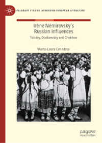 Irène Némirovsky's Russian Influences : Tolstoy, Dostoevsky and Chekhov (Palgrave Studies in Modern European Literature)