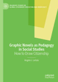 Graphic Novels as Pedagogy in Social Studies : How to Draw Citizenship (Palgrave Studies in Global Citizenship Education and Democracy)