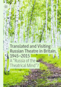 Translated and Visiting Russian Theatre in Britain, 1945-2015 : A 'Russia of the Theatrical Mind'? （2020）