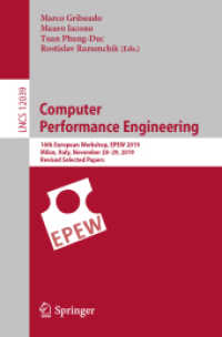 Computer Performance Engineering : 16th European Workshop, EPEW 2019, Milan, Italy, November 28-29, 2019, Revised Selected Papers (Lecture Notes in Computer Science) （2020）