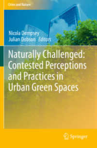 Naturally Challenged: Contested Perceptions and Practices in Urban Green Spaces (Cities and Nature)
