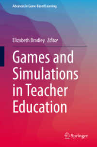 教師教育におけるゲームとシミュレーション<br>Games and Simulations in Teacher Education (Advances in Game-based Learning)