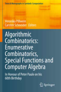 Algorithmic Combinatorics: Enumerative Combinatorics, Special Functions and Computer Algebra : In Honour of Peter Paule on his 60th Birthday (Texts & Monographs in Symbolic Computation)