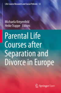 Parental Life Courses after Separation and Divorce in Europe (Life Course Research and Social Policies)