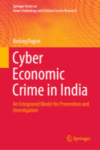 Cyber Economic Crime in India : An Integrated Model for Prevention and Investigation (Springer Series on Asian Criminology and Criminal Justice Research) （2020）