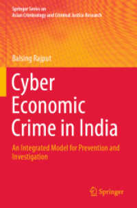 Cyber Economic Crime in India : An Integrated Model for Prevention and Investigation (Springer Series on Asian Criminology and Criminal Justice Research) （2020）