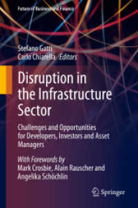 Disruption in the Infrastructure Sector : Challenges and Opportunities for Developers, Investors and Asset Managers (Future of Business and Finance)