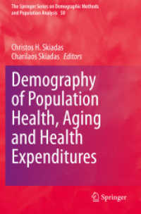 Demography of Population Health, Aging and Health Expenditures (The Springer Series on Demographic Methods and Population Analysis)