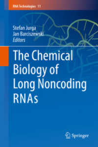 The Chemical Biology of Long Noncoding RNAs (RNA Technologies)