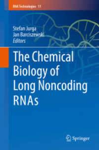 The Chemical Biology of Long Noncoding RNAs (RNA Technologies) （2020）