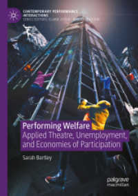 Performing Welfare : Applied Theatre, Unemployment, and Economies of Participation (Contemporary Performance Interactions)